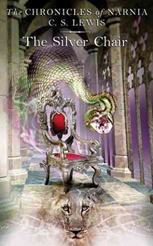The Silver Chair (the Chronicles Of Narnia, #6)