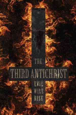The Third Antichrist (antichrist Trilogy #3)