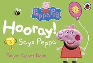 Hooray! Says Peppa