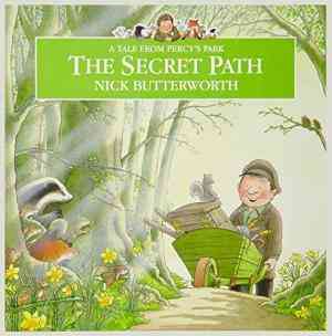 The Secret Path (a Percy The Park Keeper Story)