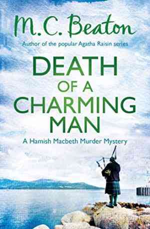 Death Of A Charming Man (hamish Macbeth, #10)