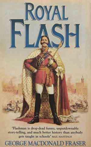 Royal Flash (the Flashman Papers, #2)