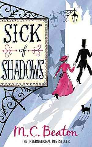 Sick Of Shadows (an Edwardian Murder Mystery, #3)