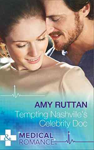 Tempting Nashville's Celebrity Doc (Mills & Boon Medical)