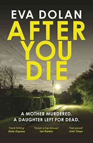 After You Die (di Zigic And Ds Ferreira, #3)