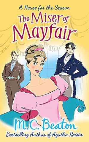 The Miser Of Mayfair (a House For The Season #1)