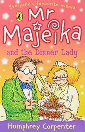 Mr Majeika And The Dinner Lady