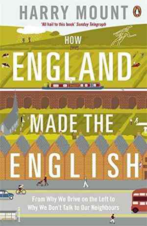 How England Made The English