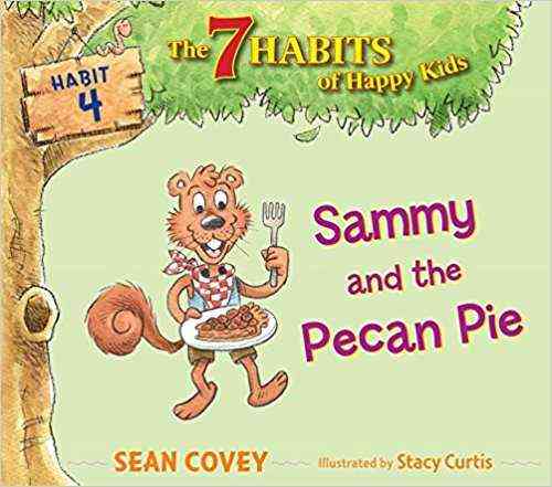 Sammy and the Pecan Pie (Habit #4)