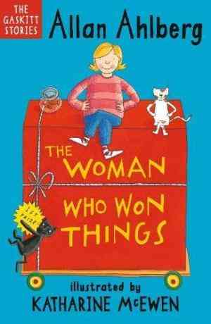 The Woman Who Won Things (the Gaskitts)