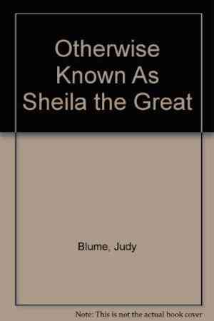 Otherwise Known As Sheila The Great