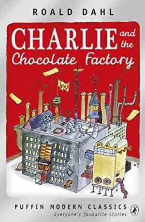 Charlie And The Chocolate Factory (charlie Bucket, #1)
