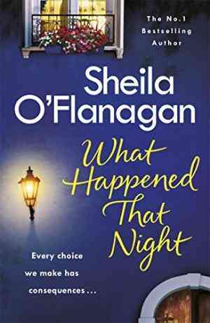 What Happened That Night: The Page-turning Holiday Read By The No. 1 Bestselling Author