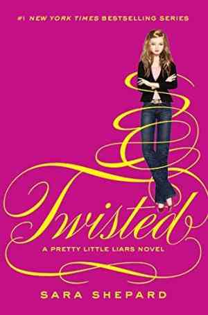 Twisted (pretty Little Liars, #9)