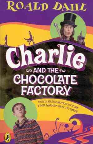 Charlie And The Chocolate Factory (charlie Bucket, #1)