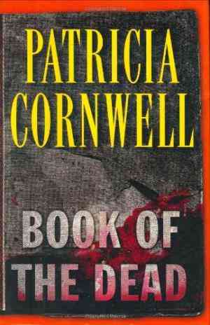Book Of The Dead (kay Scarpetta, #15)