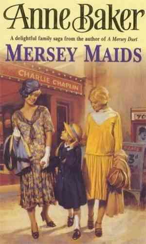 Mersey Maids: A Moving Family Saga Of Romance, Poverty And Hope