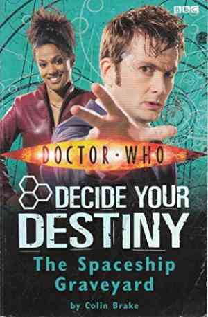 Doctor Who: The Spaceship Graveyard: Decide Your Destiny: Number 1