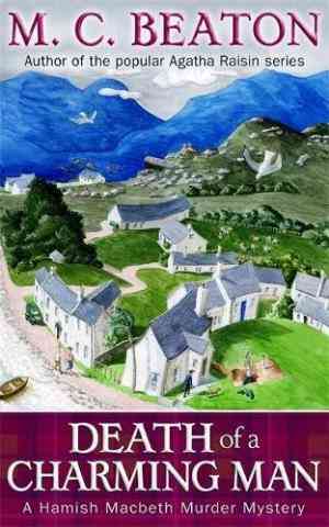 Death Of A Charming Man (hamish Macbeth, #10)