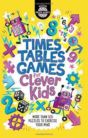 Times Tables Games For Clever Kids (buster Brain Games)