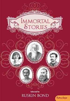Immortal Stories: Selected by Ruskin Bond