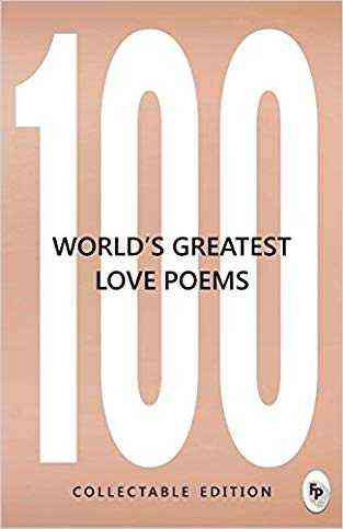 100 Worlds Greatest Love Poems