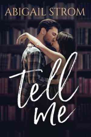 Tell Me (me, #1)