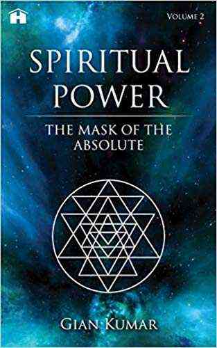 Spiritual Power: The Mask Of The Absolute - Vol. 2