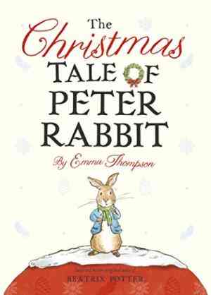 The Christmas Tale Of Peter Rabbit