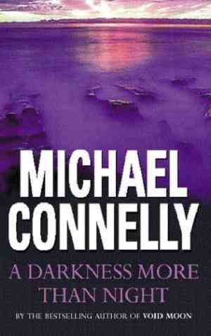 A Darkness More Than Night (harry Bosch, #7)
