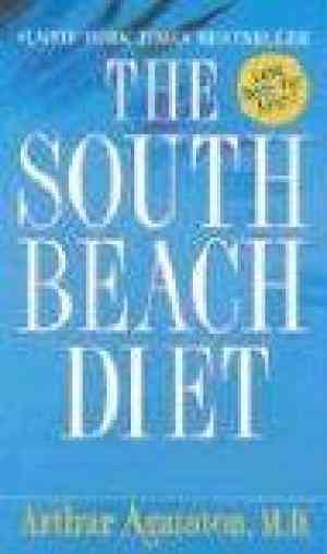 The South Beach Diet: The Delicious, Doctor-designed, Foolproof Plan For Fast And Healthy Weight Loss