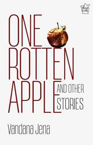 One Rotten Apple And Other Stories
