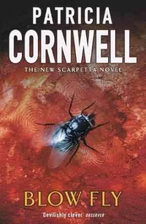 Blow Fly (kay Scarpetta, #12)