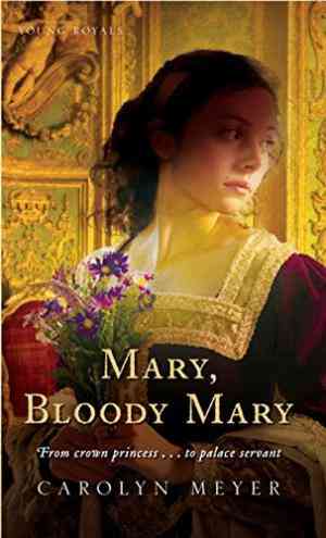 Mary, Bloody Mary (young Royals, #1)