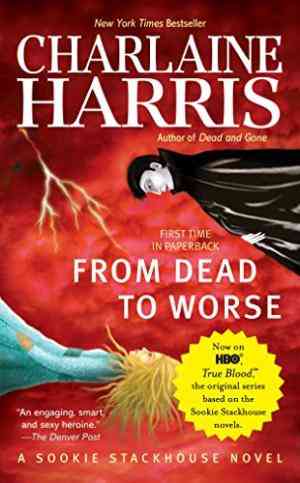 From Dead To Worse (sookie Stackhouse, #8)