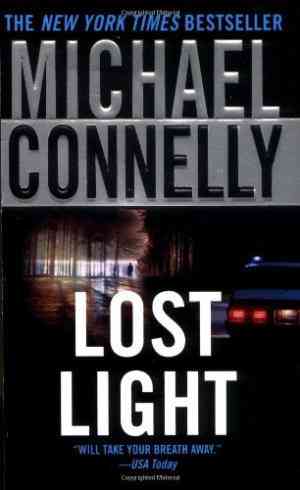 Lost Light (harry Bosch, #9; Harry Bosch Universe, #11)