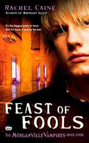 Feast Of Fools (the Morganville Vampires, #4)