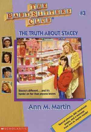 The Truth About Stacey (the Baby-sitters Club, #3)