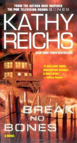 Break No Bones (temperance Brennan, #9)