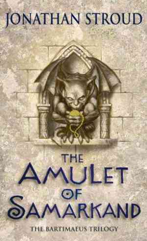 The Amulet of Samarkand (Bartimaeus Trilogy, #1)