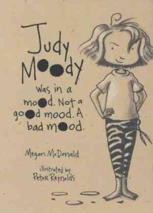 Judy Moody was in a Mood. Not a Good Mood. A Bad Mood. (Judy Moody #1)