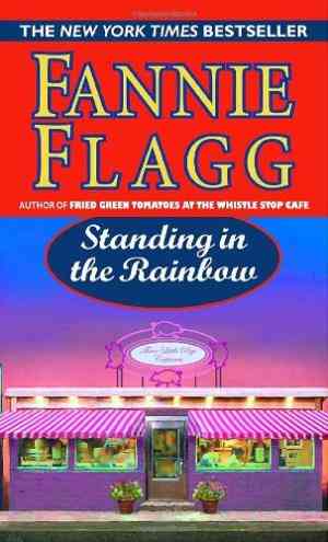 Standing In The Rainbow: A Novel