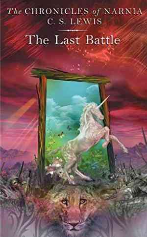 The Last Battle (the Chronicles Of Narnia, #7)
