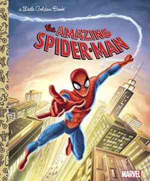 The Amazing Spider-Man: a Little Golden Book (Marvel: Spider-Man)