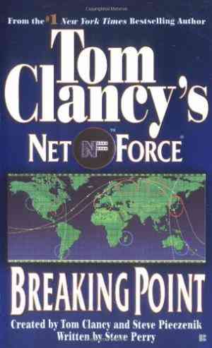 Breaking Point (tom Clancy's Net Force, #4)