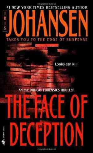 The Face Of Deception (eve Duncan, #1)