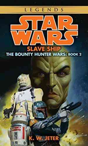 Slave Ship (star Wars: The Bounty Hunter Wars, #2)