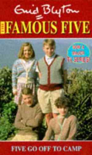 Five Go Off To Camp (famous Five Tv Tie-ins)