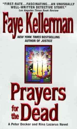 Prayers For The Dead (peter Decker/rina Lazarus, #9)