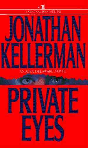 Private Eyes (alex Delaware, #6)